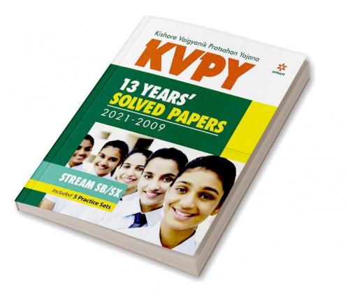 KVPY 13 Years Solved Papers 2021-2009 Stream SB/SX