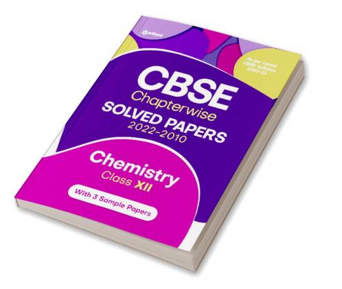 CBSE Chemistry Chapterwise Solved Papers Class 12th for 2023 Exam (As per Latest syllabus 2022-23)