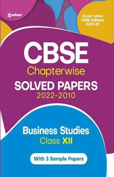 CBSE Business Studies Chapterwise Solved Papers Class 12 for 2023 Exam (As per Latest CBSE syllabus 2022-23)