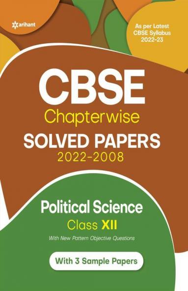 CBSE Political Science Chapterwise Solved Papers Class 12 for 2023 Exam (As per Latest CBSE syllabus 2022-23)