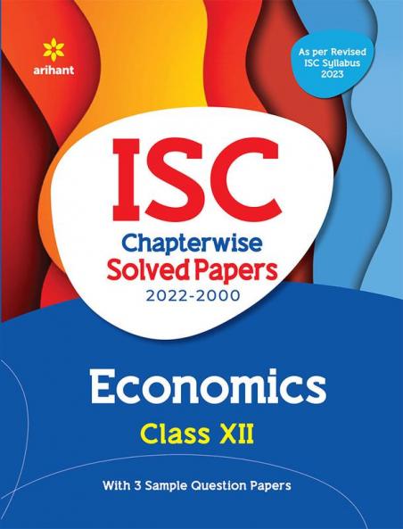 ISC Chapterwise Solved Papers 2022-2000 Economics Class 12th