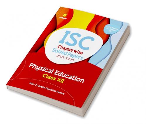 ISC Chapterwise Solved Papers 2022-2000 PHYSICAL EDUCATION class 12th