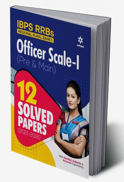 IBPS RRBs Officer Scale 1 (Pre & Main) 12 Solved Papers (2021-2016)