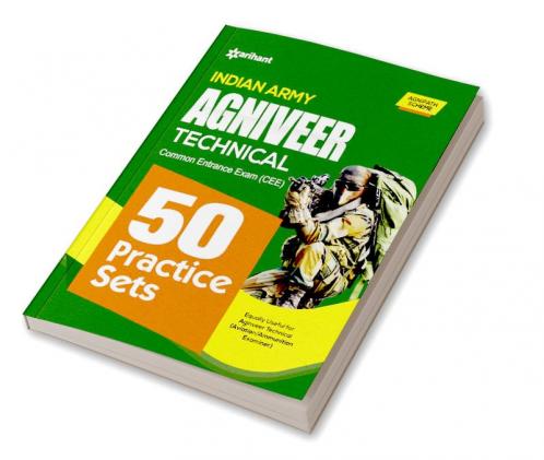 50 Practice Sets INDIAN ARMY AGNIVEER TECHNICAL Common Entrance Exam (CEE)