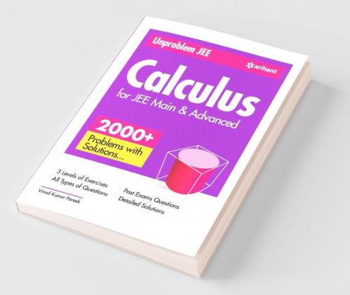 Unproblem JEE Calculus For JEE Main & Advanced
