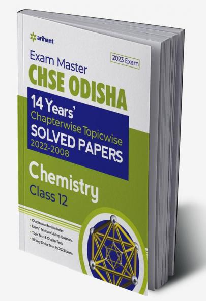 Exam Master CHSE Odisha Chemistry Class 12 2022-23