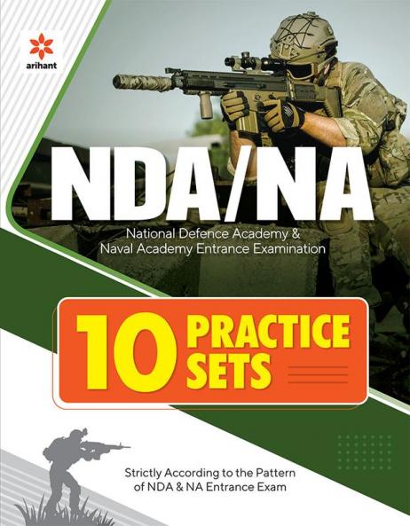 NDA/NA National Defence Academy & Naval Academy Entrance Examination 10 Practice Sets