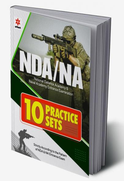 NDA/NA National Defence Academy & Naval Academy Entrance Examination 10 Practice Sets