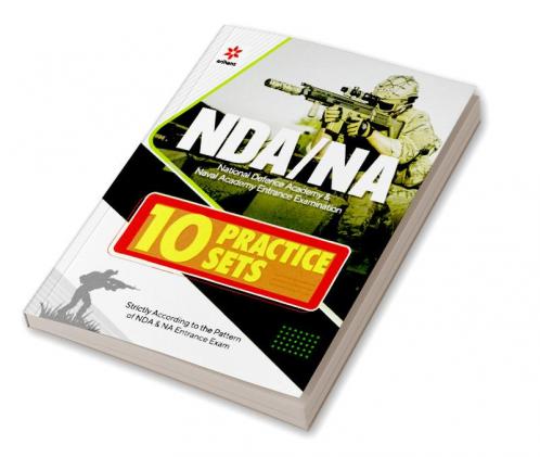 NDA/NA National Defence Academy & Naval Academy Entrance Examination 10 Practice Sets