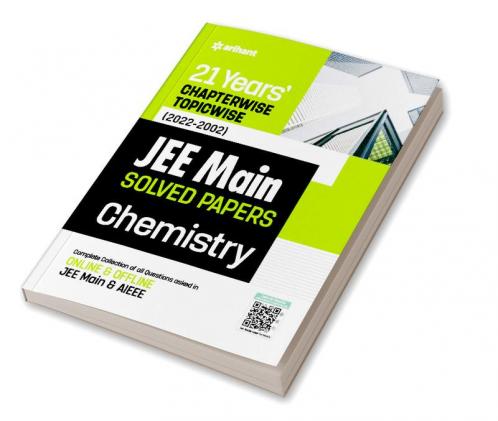 21Years Chapterwise Topicwise (2022-2002) JEE Main Solved Papers Chemistry