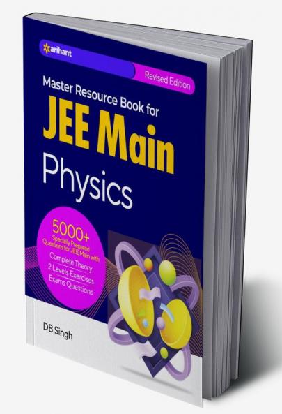 Master Resource Book in Physics for JEE Main 2023