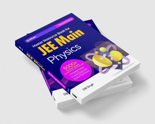 Master Resource Book in Physics for JEE Main 2023