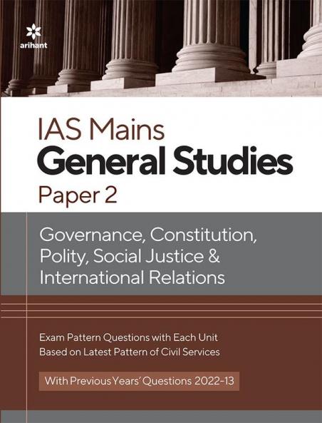 IAS Mains Paper 2 Governance Constitution Polity Social Justice & International Relations 2023