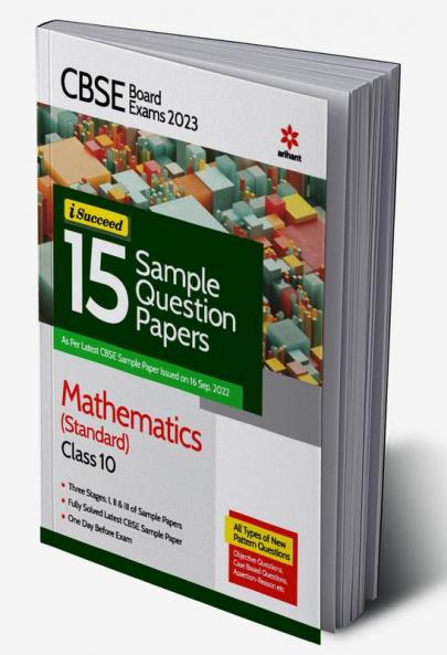 CBSE Board Exam 2023 I Succeed 15 Sample Question Papers Mathematics (Standard) Class 10