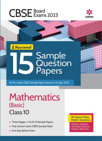 CBSE Board Exams 2023 I Succeed 15 Sample Question Papers Mathematics (Basic) Class 10