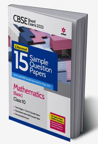 CBSE Board Exams 2023 I Succeed 15 Sample Question Papers Mathematics (Basic) Class 10