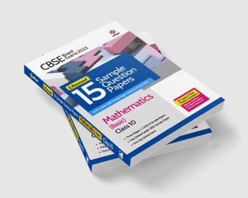 CBSE Board Exams 2023 I Succeed 15 Sample Question Papers Mathematics (Basic) Class 10