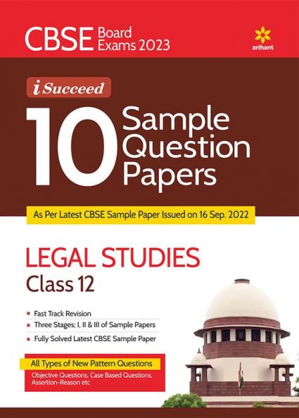 CBSE Board Exam 2023 I - Succeed 10 Sample Question Papers Legal Studies Class 12th