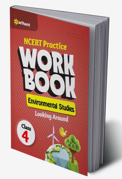 NCERT Practice Workbook Environmental Studies Looking Around Class 4th
