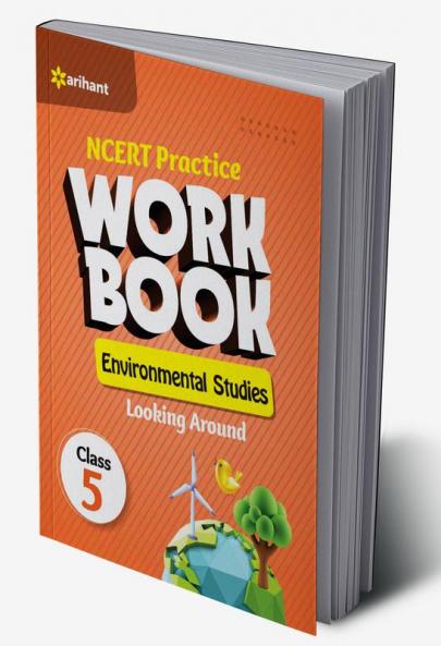 NCERT Practice Workbook Environmental Studies Looking Around Class 5th