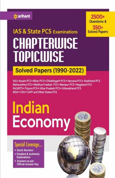 IAS & State PCS Examinations Chapterwise Topicwise Solved Papers (1990-2022) Indian Economy