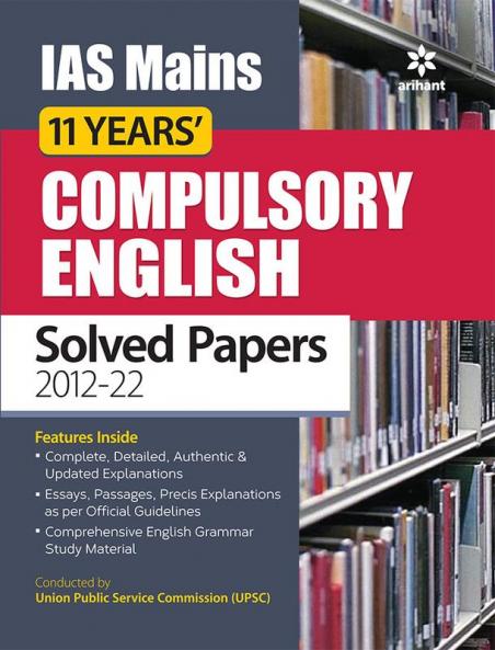 IAS Mains 11 Years' Compulsory English Solved Papers (2012-2022)