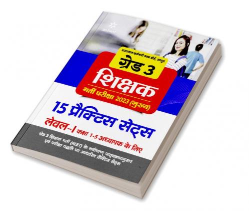 Grade-3 Shikshak Bharti Pariksha 2023 (Mukhye) 15 Practice Sets Level 1 Kaksha 1-5 Adhyapak Ke Liye