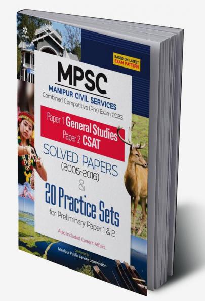 MPSC (Manipur Civil Services) Combined Competitive Pre Exam 2023 Paper 1 General Studies/Paper 2 CSAT Solved Papers and 20 Practice Sets