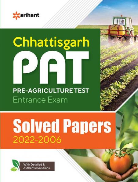 Chhattisgarh PAT Pre Agriculture Test Entrance Exam Solved Papers 2022-2006