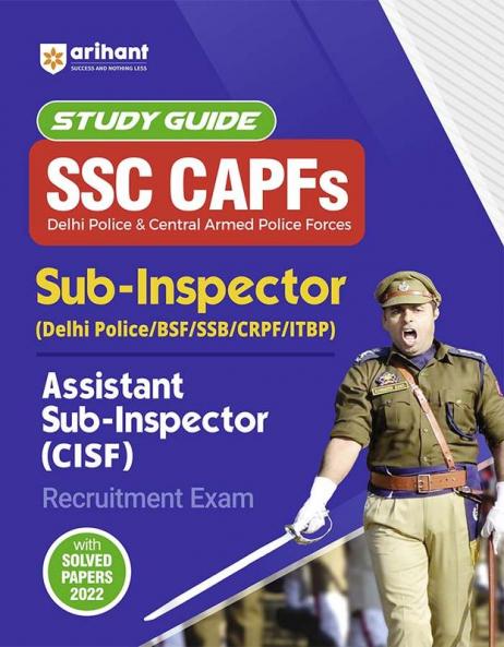 SSC CAPFs Sub-Inspector & Assistant Sub-Inspector (CISF) Exam | Study Guide | English Medium