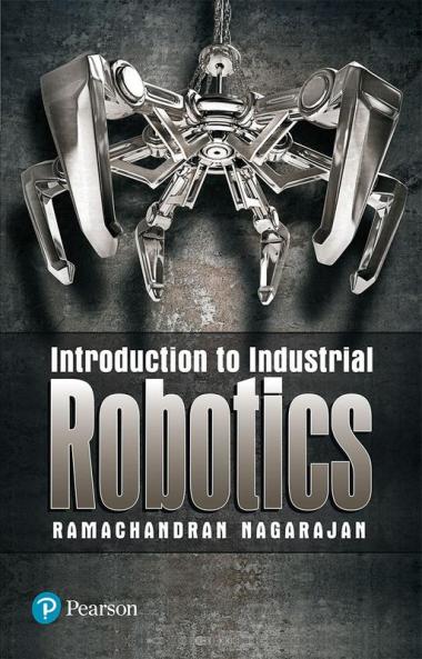 Introduction to Industrial Robotics 1/e