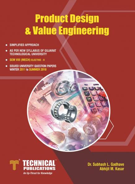 Product Design and Value Engineering for GTU University (VIII- MECH. -2181913)