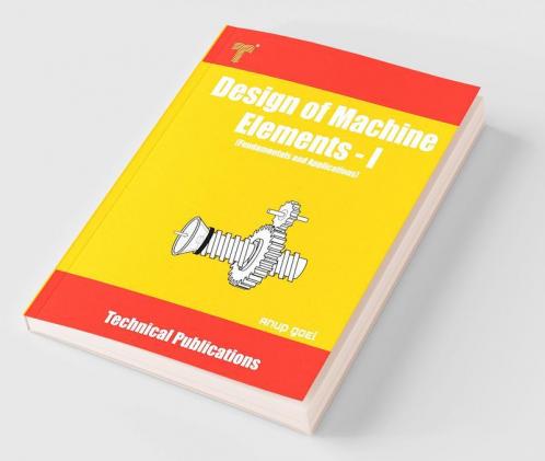 Design of Machine Elements - I