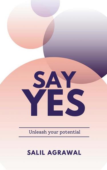 Say Yes - Unleash Your Potential