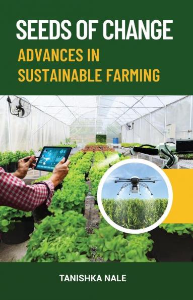 Seeds of Change Advance in Sustainable Farming