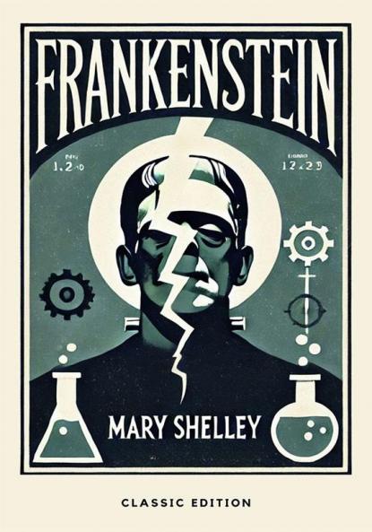 Frankenstein or The Modern Prometheus