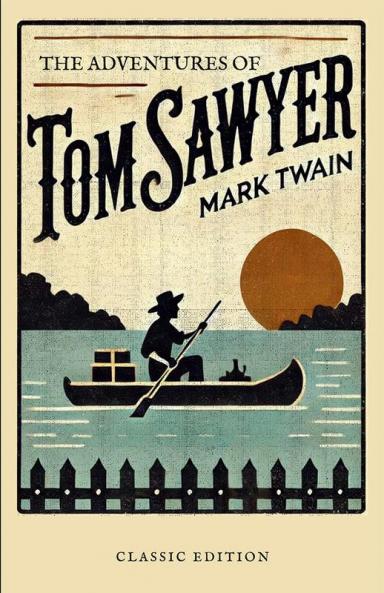 THE ADVENTURES OF TOM SAWYER