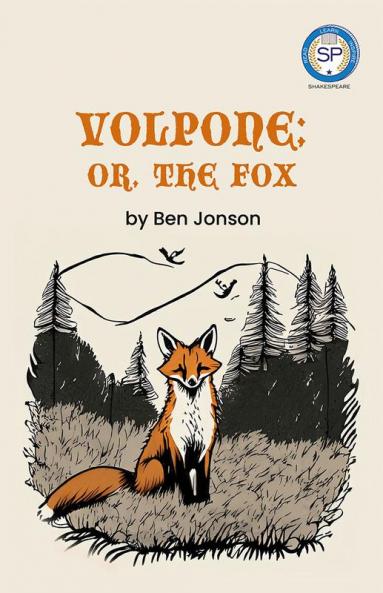 VOLPONE; OR THE FOX
