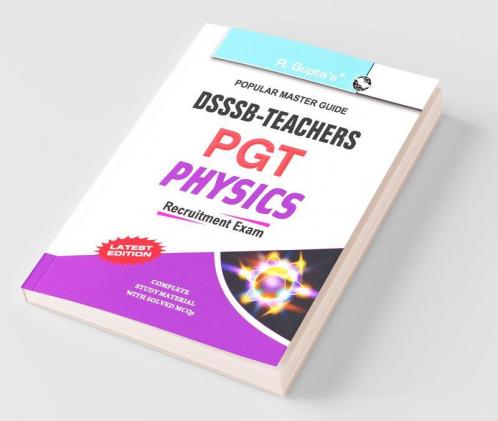 DSSSB : Teachers (PGT Physics) Recruitment Exam Guide