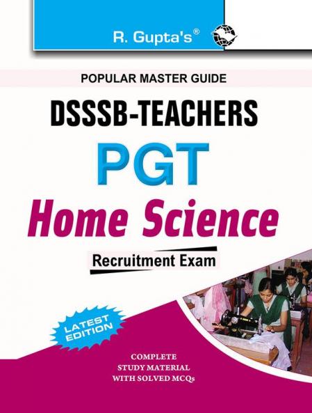 DSSSB: Home Science (PGT) Teachers Recruitment Exam Guide