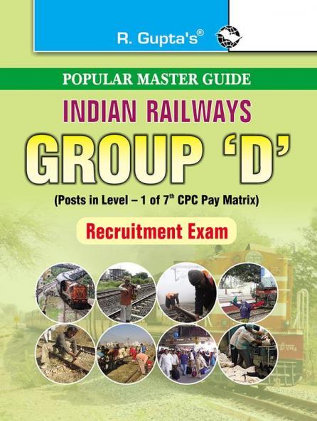 Indian Railways: Group 'D' (Posts in Level–1) Recruitment Exam Guide