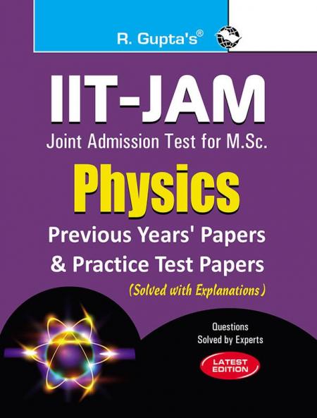 IIT-JAM: M.Sc. (Physics) Previous Papers & Practice Test Papers (Solved)