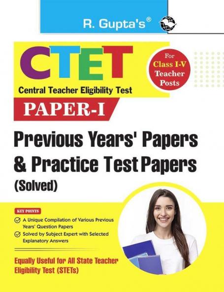 CTET : Paper-I —Previous Years' Papers & Practice Test Papers (Solved) for Class I-V Teacher Posts