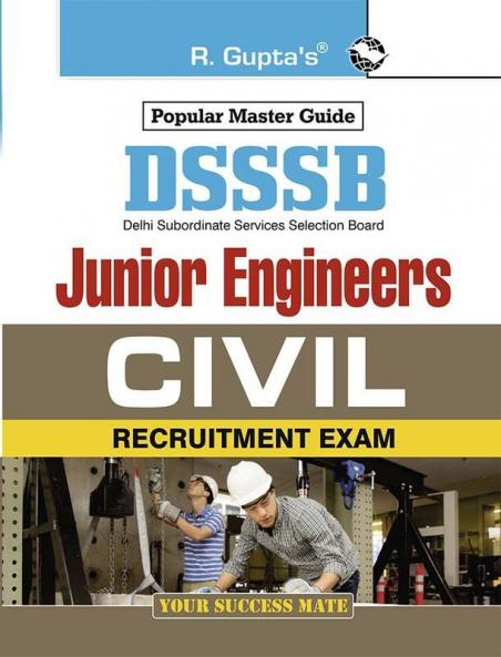 DSSSB: Junior Engineers (Civil) Recruitment Exam Guide (Tier-I & Tier-II)