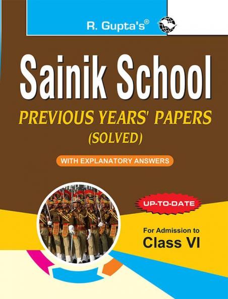 Sainik School: Previous Years' Papers (Solved) for Class-VI