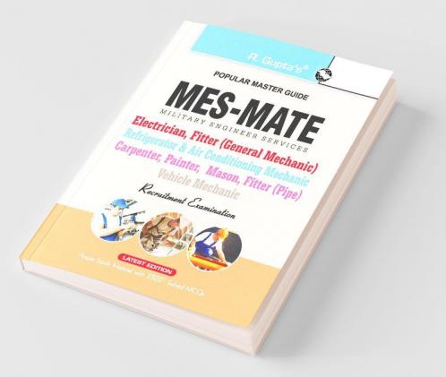 Military Engineering Services (MES): MATE (Electrician Fitter Carpenter Painter Mason Vehicle Mechanic etc.) Exam Guide
