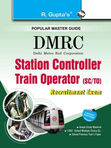 DMRC : Station Controller/Train Operator (SC/TO) Recruitment Exam Guide