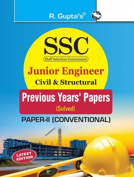 SSC: Junior Engineer - Civil & Structural (Paper-II: Conventional) Previous Years' Papers (Solved)