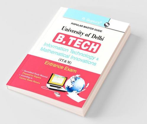 University of Delhi: B.Tech (Information Technology & Mathematical Innovations) Entrance Exam Guide