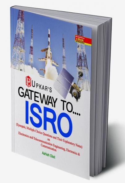 Gateway to……..ISRO (For Electronics & Telecommunication Electronics & Communication Electronics & Instrumentation Engg.)